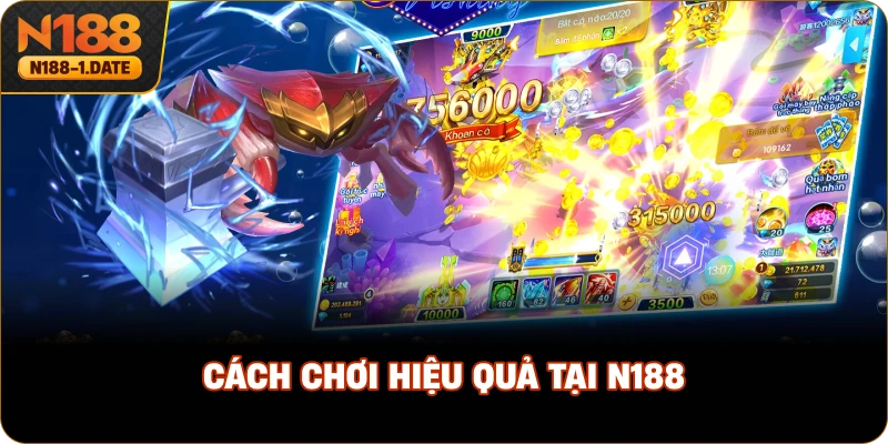 cach-choi-hieu-qua-tai-n188